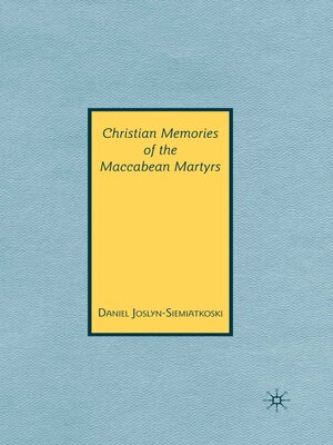 cover image of Christian Memories of the Maccabean Martyrs